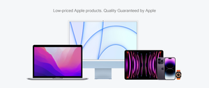 Low-priced Apple products. Quality Guaranteed by Apple